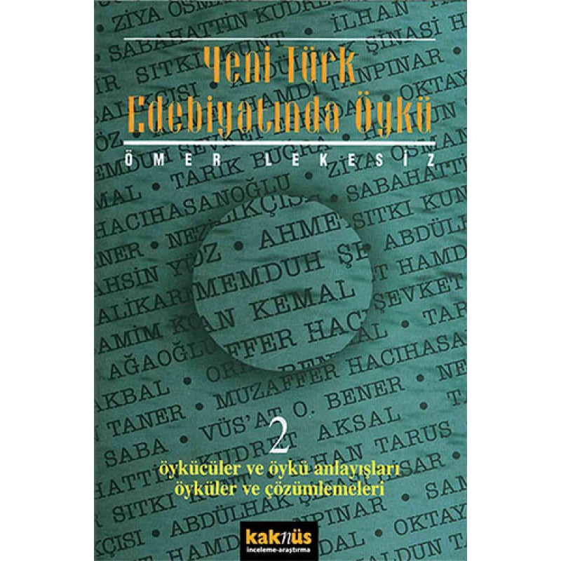 Yeni Türk Edebiyatında Öykü - 2 Yeni Türk Edebiyatında Öykü - 2