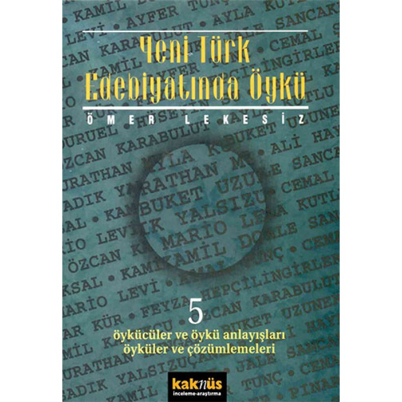 Yeni Türk Edebiyatında Öykü - 5 Yeni Türk Edebiyatında Öykü - 5