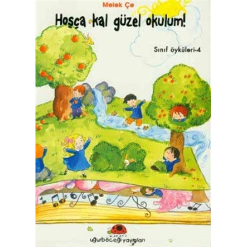 Hoşça Kal Güzel Okulum! Hoşça Kal Güzel Okulum!