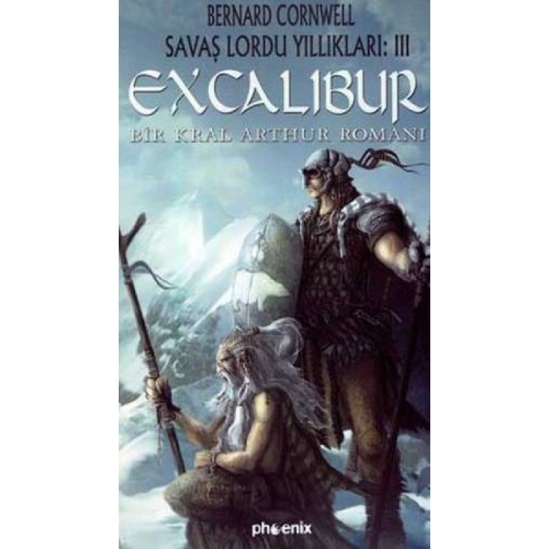 Excalibur - Savaş Lordu Yıllıkları: 3 Excalibur - Savaş Lordu Yıllıkları: 3